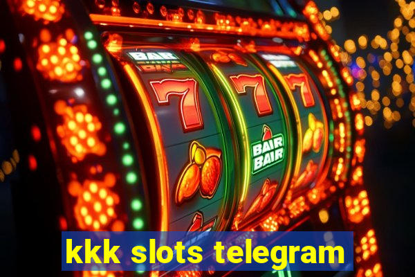 kkk slots telegram